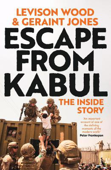 Picture of Escape From Kabul: The Inside Story