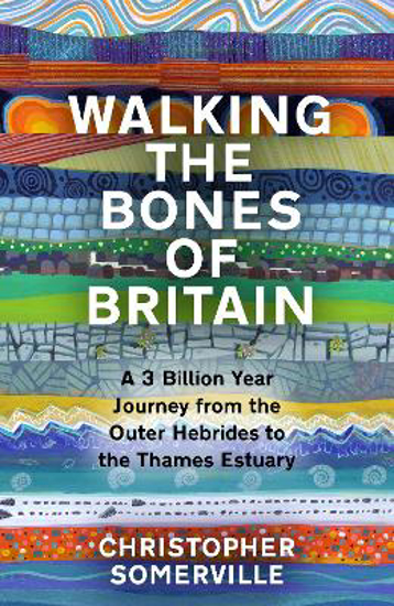 Picture of Walking The Bones Of Britain (somerville) Hb