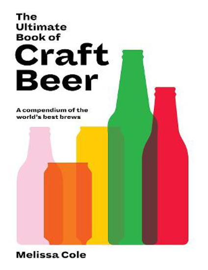 Picture of The Ultimate Book Of Craft Beer (cole) Hb