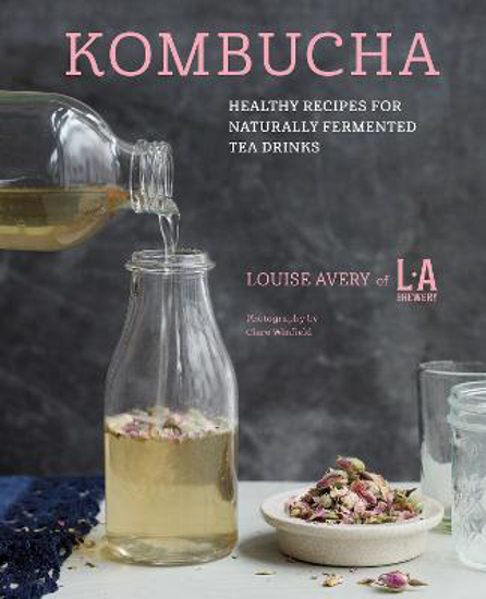 Picture of Kombucha: Healthy Recipes for Naturally Fermented Tea Drinks