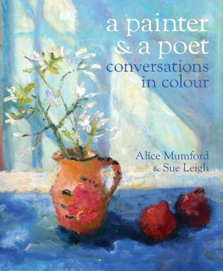 Picture of A Painter and a Poet: Conversations in Colour