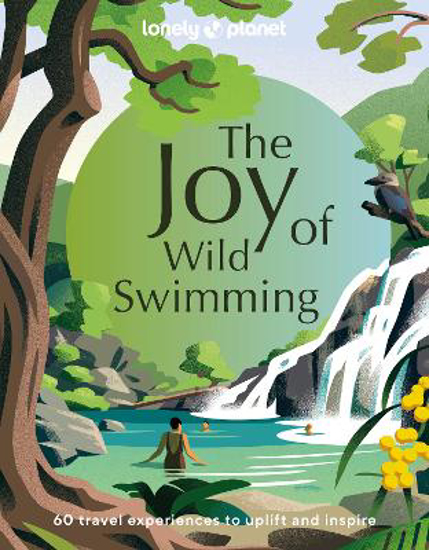 Picture of Lonely Planet: The Joy of Wild Swimming