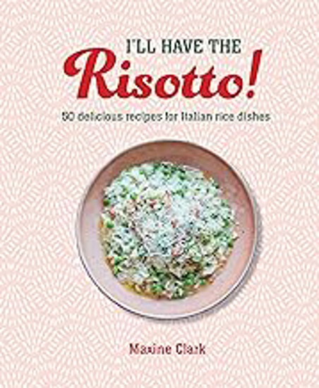 Picture of I'll Have The Risotto! (clark) Hb