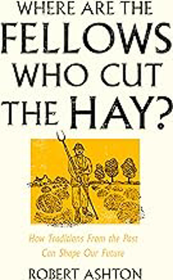 Picture of Where Are The Fellows Who Cut The Hay?